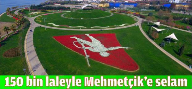 150 bin laleyle Mehmetçik’e selam