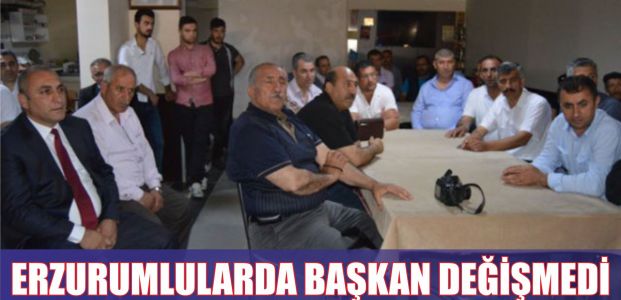 Erzurumlularda başkan değişmedi