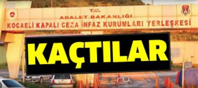 Hapisten kaçtılar!!!