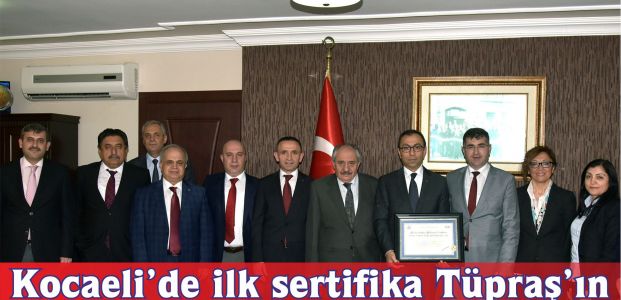 Kocaeli'de ilk sertifika Tüpraş'ın