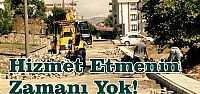  Hizmet Etmenin Zamanı Yok!