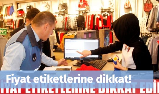 Fiyat etiketlerine dikkat!