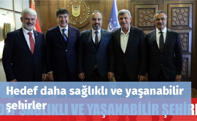 Hedef daha sağlıklı ve yaşanabilir şehirler