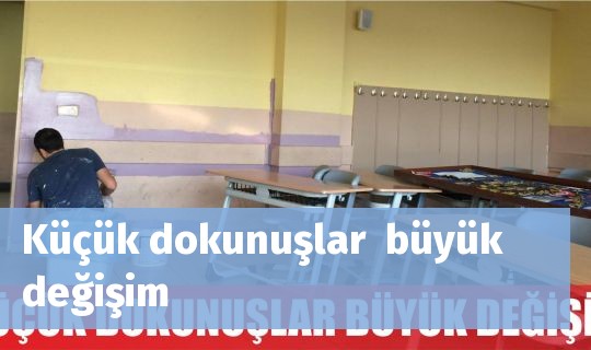 Küçük dokunuşlar  büyük değişim