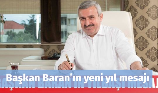 Başkan Baran’ın yeni yıl mesajı