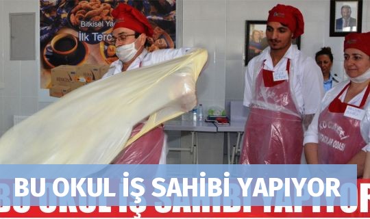 BU OKUL İŞ SAHİBİ YAPIYOR