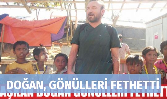 DOĞAN, GÖNÜLLERİ FETHETTİ