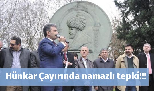 Hünkar Çayırında namazlı tepki!!!