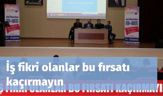 İş fikri olanlar bu fırsatı kaçırmayın