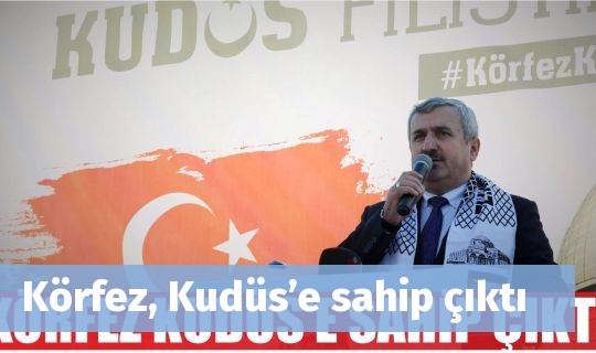 Körfez, Kudüs’e sahip çıktı