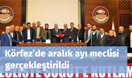 Körfez’de aralık ayı meclisi gerçekleştirildi