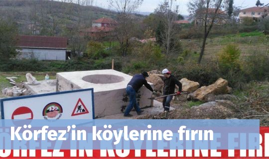 Körfez’in köylerine fırın