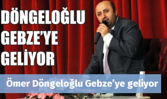 Ömer Döngeloğlu Gebze’ye geliyor