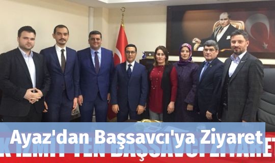 Ayaz'dan Başsavcı'ya Ziyaret