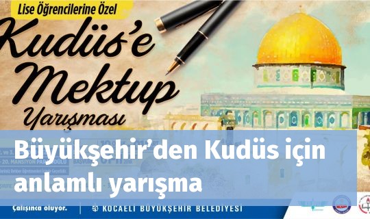 Büyükşehir’den Kudüs için anlamlı yarışma