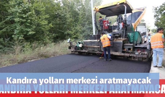 Kandıra yolları merkezi aratmayacak