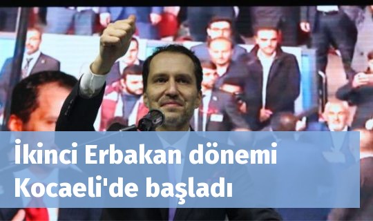 İkinci Erbakan dönemi Kocaeli'de başladı