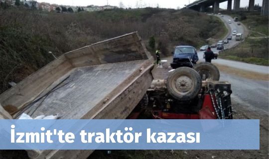 İzmit'te traktör kazası