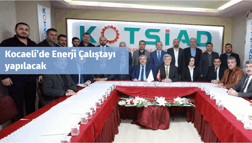 Kocaeli’de Enerji Çalıştayı yapılacak