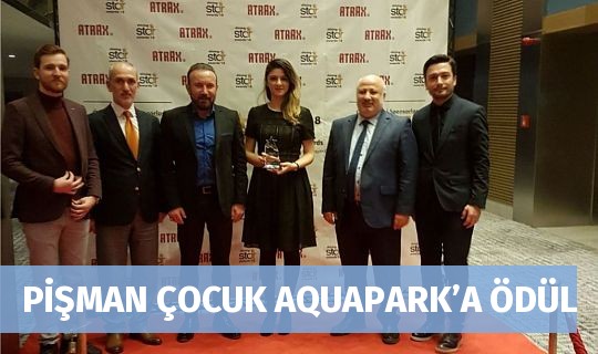 PİŞMAN ÇOCUK AQUAPARK’A ÖDÜL