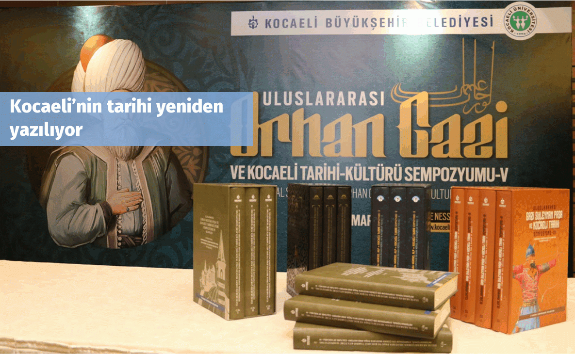 Kocaeli’nin tarihi yeniden yazılıyor