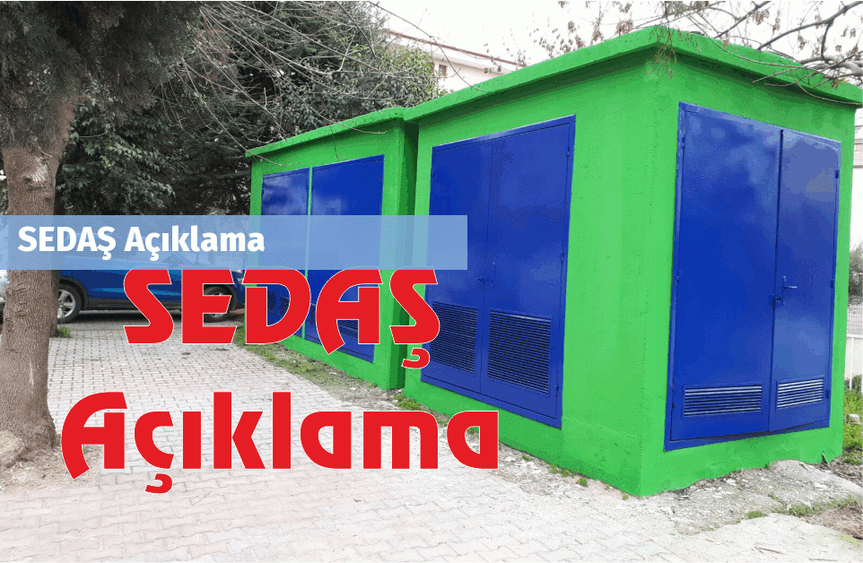 SEDAŞ Açıklama