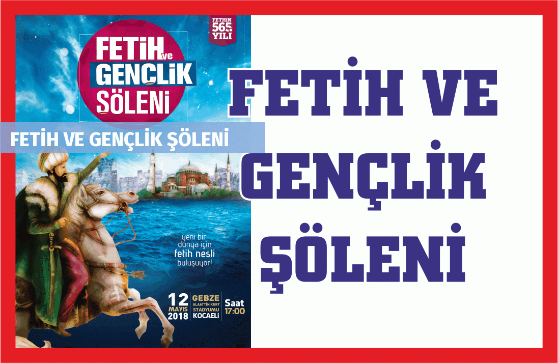 FETİH VE GENÇLİK ŞÖLENİ