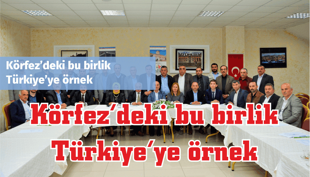 Körfez’deki bu birlik  Türkiye’ye örnek