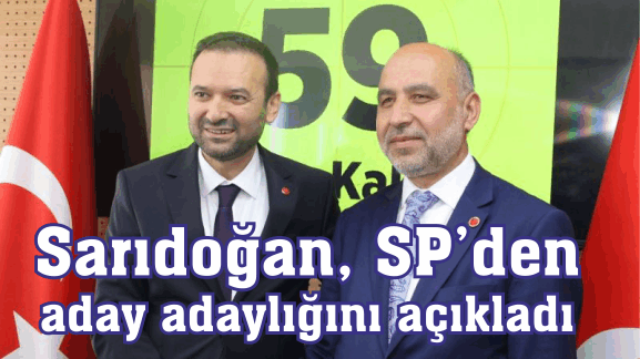 Sarıdoğan, SP’den aday adaylığını açıkladı