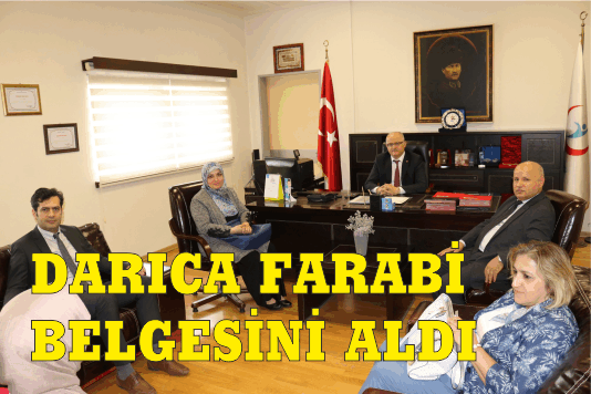 DARICA FARABİ BELGESİNİ ALDI