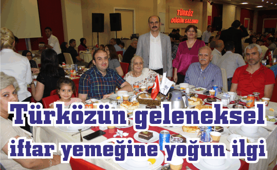 Türközün geleneksel iftar yemeğine yoğun ilgi