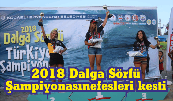 2018 Dalga Sörfü Şampiyonasınefesleri kesti