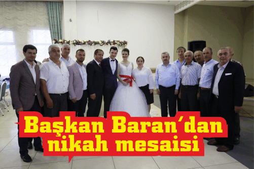 Başkan Baran’dan nikah mesaisi
