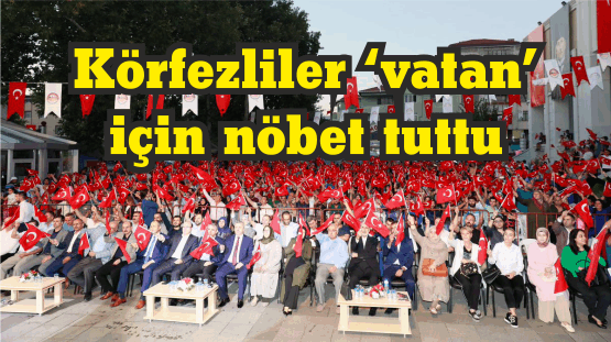 Körfezliler ‘vatan’ için nöbet tuttu