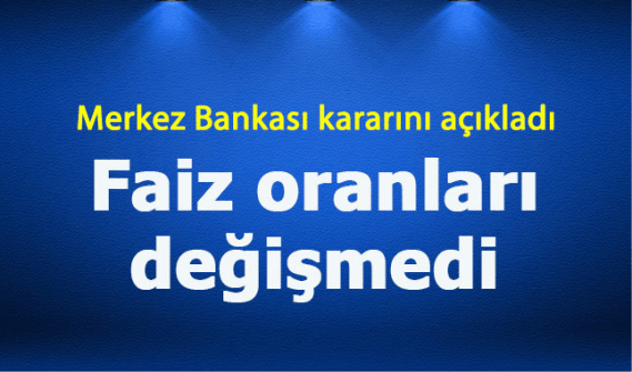 Merkez Bankası beklenen faiz kararını açıkladı