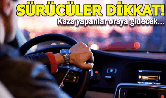 Trafikte kaza yapan sürücüler okulda eğitim görecek