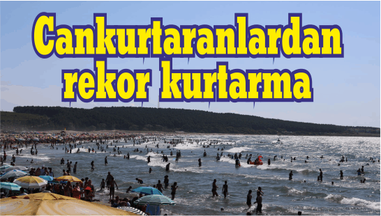 Cankurtaranlardan rekor kurtarma