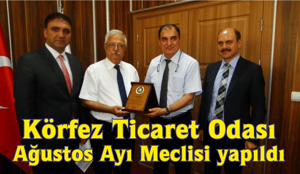 Körfez Ticaret Odası Ağustos Ayı Meclisi yapıldı