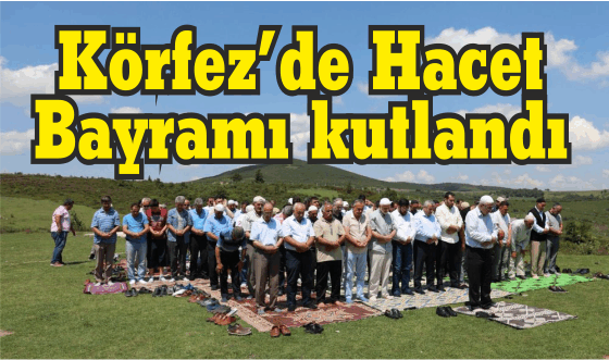Körfez’de Hacet Bayramı kutlandı