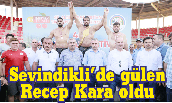 Sevindikli’de gülen  Recep Kara oldu