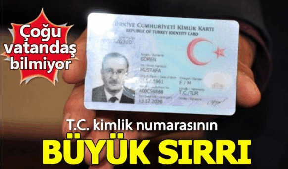 TC kimlik numarasının az bilinen büyük sırrı...