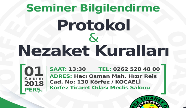 Körfez Ticaret Odası’nda Nezaket ve Protokol Kuralları Eğitimi Yapılacak