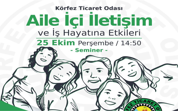 Körfez Ticaret Odası’ndan Aile İçi İletişim Semineri