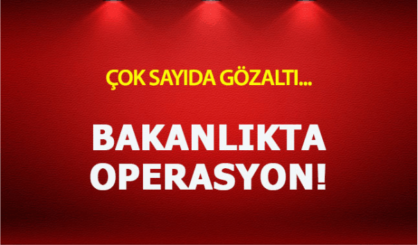 Sağlık Bakanlığı'nda FETÖ operasyonu! Son dakika haber