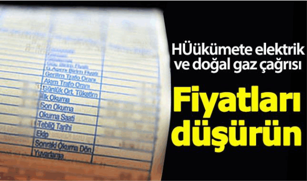 Doğal gaz ve elektriğe indirim çağrısı Doğal gaz ve elektriğe indirim çağrısı