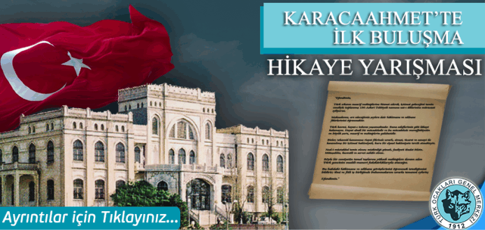 Karacaahmet'te İlk Buluşma'' Hikâye Yarışması Başlıyor!