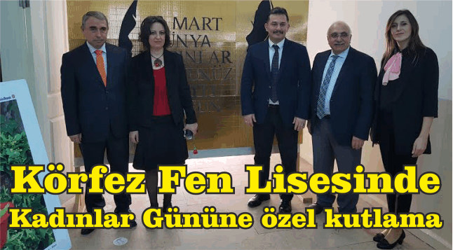 Körfez Fen Lisesinde, Kadınlar Gününe özel kutlama