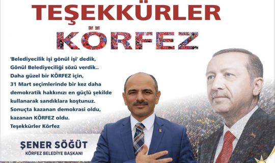 Körfez seçimini yaptı, Başkan Şener Söğüt