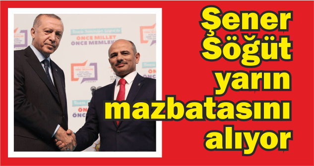 Şener Söğüt, mazbatasını alıyor