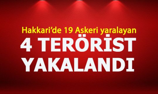 19 Askeri yaralayan teröristler yakalandı